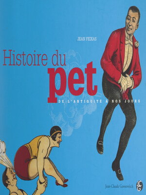 cover image of Histoire du pet de l'Antiquité à nos jours